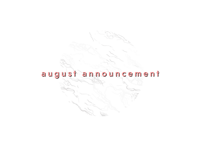 August Announcement
